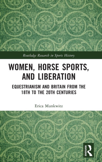 Women, Horse Sports and Liberation - Erica Munkwitz