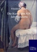 Die Kunst des XIX. Jahrhunderts - Friedrich Haack