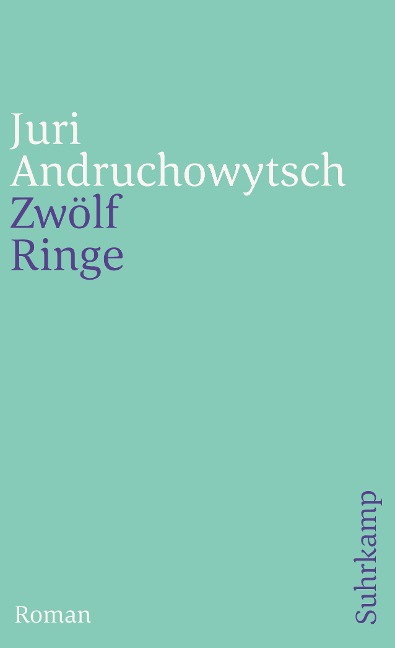 Zwölf Ringe - Juri Andruchowytsch