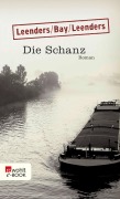 Cover-Bild zum Titel 'Die Schanz' von 'Hiltrud Leenders, Artur Leenders, Michael Bay'