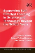 Supporting Self-Directed Learning in Science and Technology Beyond the School Years - Léonie J. Rennie, Susan M. Stocklmayer, John K. Gilbert