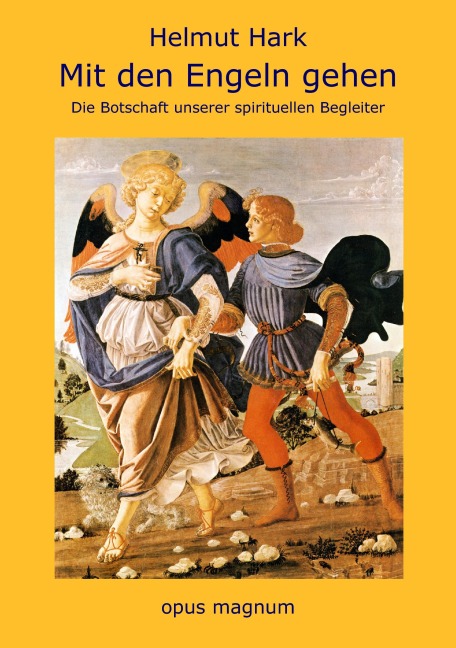 Mit den Engeln gehen - Helmut Hark