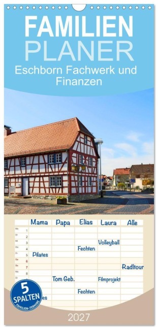Familienplaner 2027 - Eschborn Fachwerk und Finanzen mit 5 Spalten (Wandkalender, 21 x 45 cm) CALVENDO - Petrus Bodenstaff