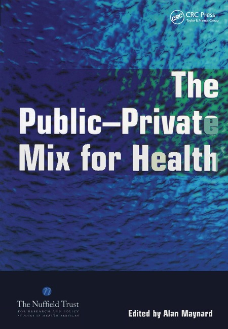 The Public Private Mix for Health - Alan Maynard