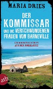 Cover-Bild zum Titel 'Der Kommissar und die verschwundenen Frauen von Barneville' von 'Maria Dries'