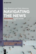 Cover-Bild zum Titel 'Navigating the News' von 'Stina Bengtsson, Sofia Johansson'