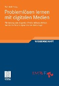 Problemlösen lernen mit digitalen Medien - Reinhold Haug