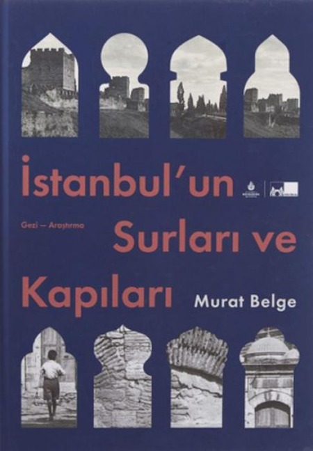 Istanbulun Surlari ve Kapilari Ciltli - Murat Belge