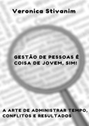 Gestão De Pessoas É Coisa De Jovem, Sim! - Veronica Stivanim