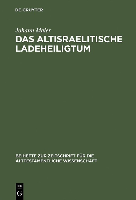 Das altisraelitische Ladeheiligtum - Johann Maier