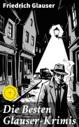 Cover-Bild zum Titel 'Die Besten Glauser-Krimis' von 'Friedrich Glauser'