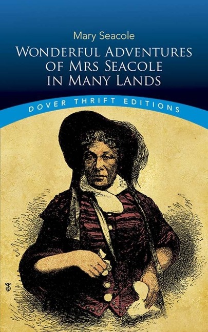Wonderful Adventures of Mrs Seacole in Many Lands - Mary Seacole