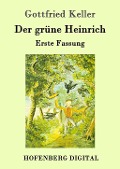 Cover-Bild zum Titel 'Der grüne Heinrich' von 'Gottfried Keller'