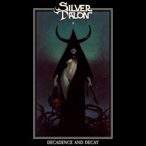 Decadence and Decay - Silver Talon