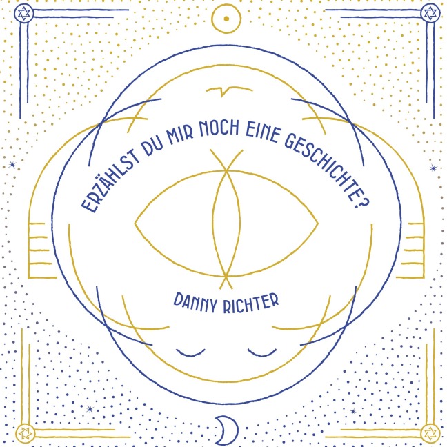 "Erzählst du mir noch eine Geschichte?" - Danny Richter