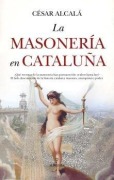 Cover-Bild zum Titel 'La Masoneria En Cataluña' von 'Cesar Alcala Gimenez'