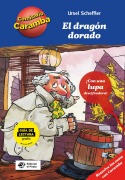 Cover-Bild zum Titel 'El El Dragón Dorado' von 'Ursel Scheffler'