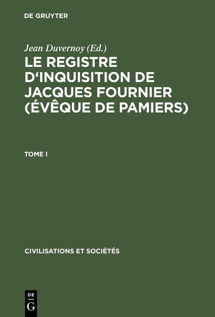 Le Registre d'inquisition de Jacques Fournier (évêque de Pamiers) - 