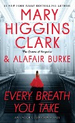 Cover-Bild zum Titel 'Every Breath You Take' von 'Mary Higgins Clark, Alafair Burke'