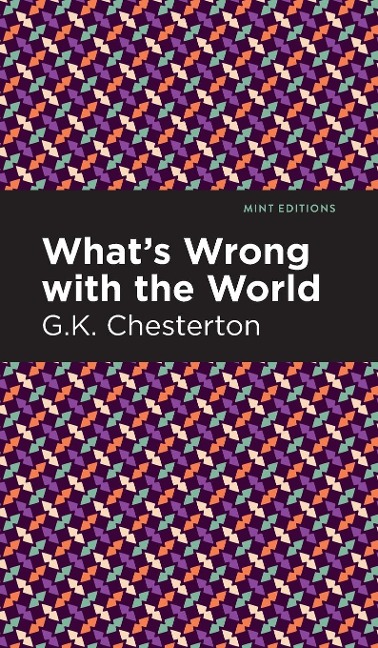 What's Wrong with the World - G. K. Chesterton