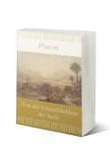 Cover-Bild zum Titel 'Von der Unsterblichkeit der Seele' von 'Platon'
