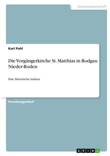 Die Vorgängerkirche St. Matthias in Rodgau Nieder-Roden - Karl Pohl