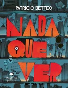 Cover-Bild zum Titel 'NADA Que Ver' von 'Patricio Betteo'