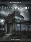 Cover-Bild zum Titel 'Drachenkrypta' von 'Jessica Bernett'