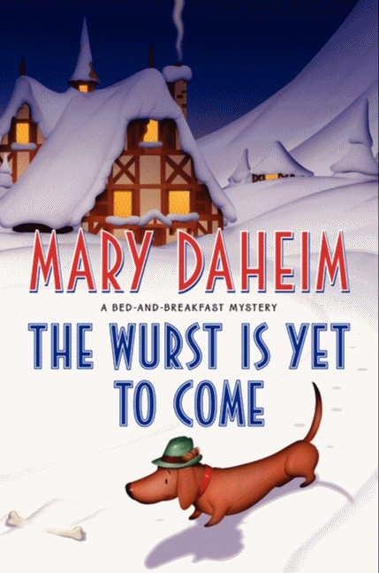 The Wurst Is Yet to Come - Mary Daheim