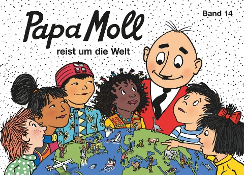 Papa Moll reist um die Welt - Guido Strebel
