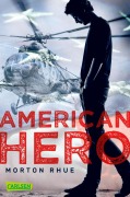 Cover-Bild zum Titel 'American Hero' von 'Morton Rhue'