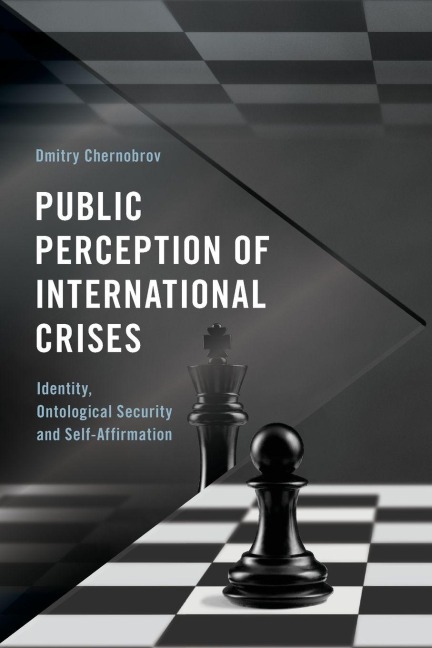 Public Perception of International Crises - Dmitry Chernobrov