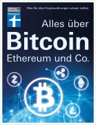 Cover-Bild zum Titel 'Alles über Bitcoin, Ethereum und Co.' von 'Antonie Klotz, Brigitte Wallstabe-Watermann, Philipp Sandner'