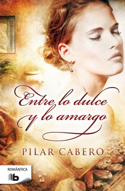 Entre Lo Dulce y Lo Amargo - Pilar Cabero