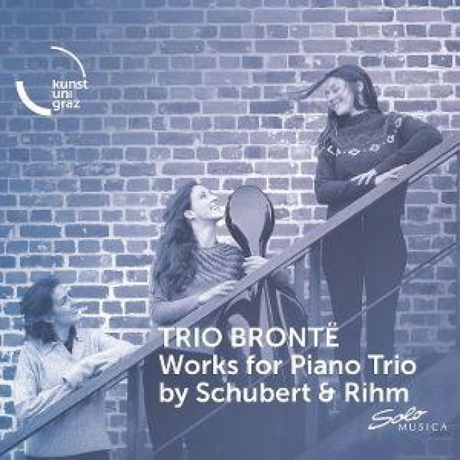 Schubert/Rihm: Werke für Klaviertrio - Trio Bront¿