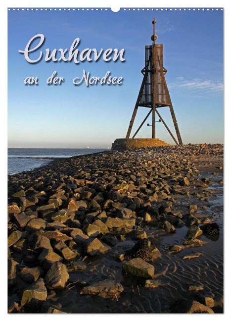 Cuxhaven (Wandkalender 2025 DIN A2 hoch), CALVENDO Monatskalender - Martina Berg