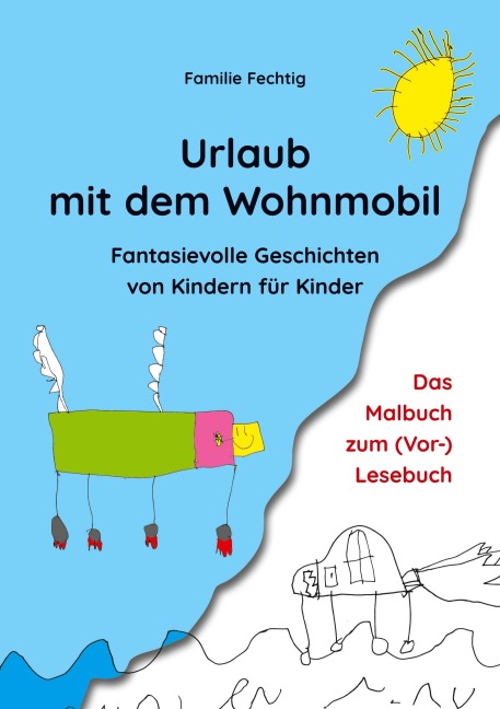 Urlaub mit dem Wohnmobil - Das Malbuch zum (Vor-)Lesebuch - Familie Fechtig