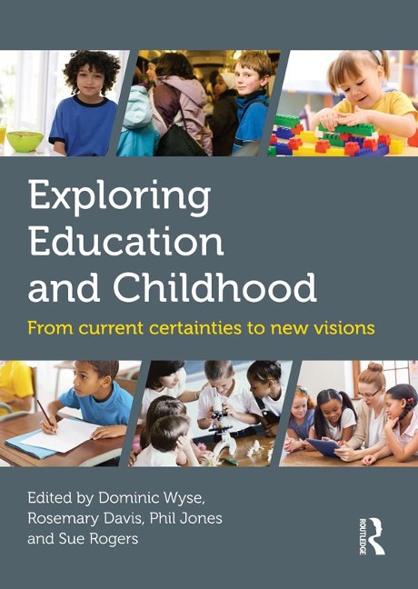 Exploring Education and Childhood - 