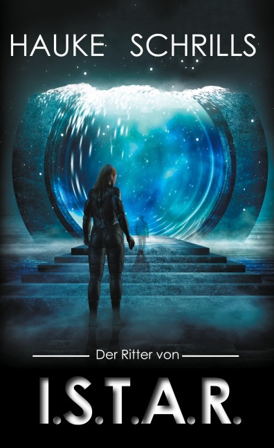 Der Ritter von ISTAR - Hauke Schrills