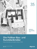 Die Fuldaer Bau- und Kunstdenkmäler - 