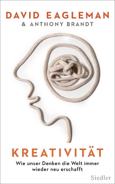 Kreativität - David Eagleman, Anthony Brandt