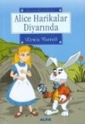 Alice Harikalar Diyarinda - Lewis Carroll