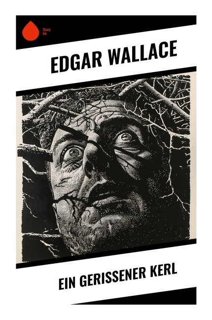 Ein gerissener Kerl - Edgar Wallace