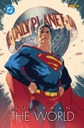 Cover-Bild zum Titel 'Superman: The World (Softcover-Edition)' von 'Flix, Ejob Gaius, E. N. Ejob, Jorge Jiménez, Bernardo Fernández'