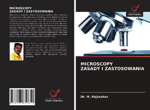 MICROSCOPY ZASADY I ZASTOSOWANIA - M. Rajasekar