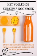 Cover-Bild zum Titel 'HET VOLLEDIGE KURKUMA KOOKBOEK' von 'Lauren Vink'