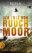 Cover-Bild zum Titel 'Der Tote von Ruuchmoor' von 'Nina Holldorf'