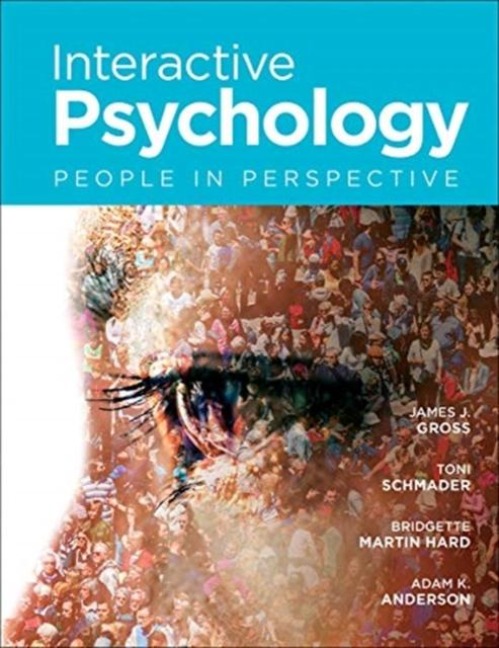 Interactive Psychology - Adam K. Anderson, James J. Gross, Toni Schmader, Bridgette Martin Hard