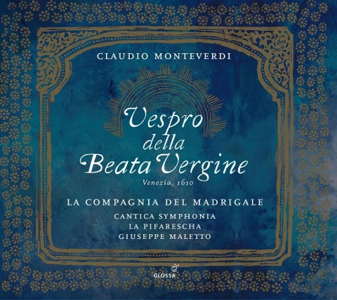 Vespro della beata vergine - La Compagnia del Madrigale & Cantica Symphonia & M
