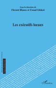 Cover-Bild zum Titel 'Les exécutifs locaux' von 'Florent Blanco, Fouad Eddazi'
